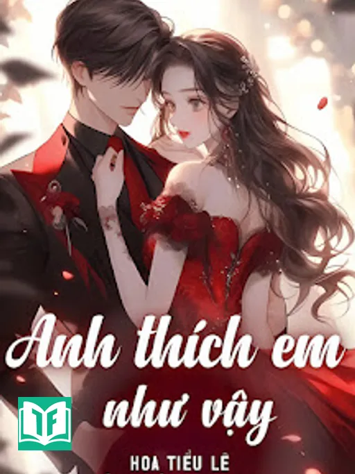 Anh Thích Em Như Vậy