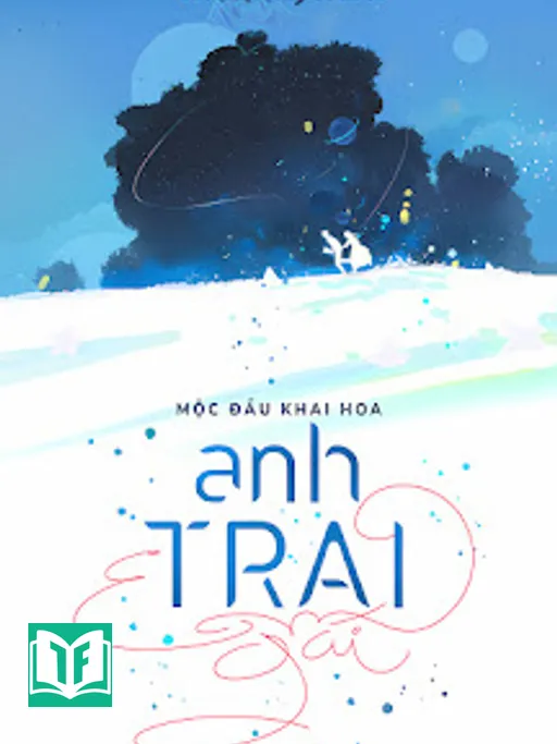 Anh Trai Em Gái - Mộc Đầu Khai Hoa