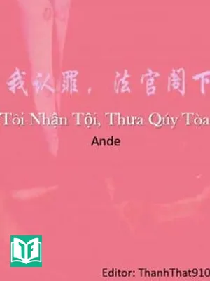 [BHTT] Tôi Nhận Tội, Thưa Quý Toà