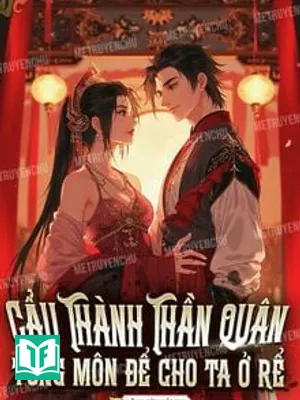 Cẩu Thành Thần Quân, Tông Môn Để Cho Ta Ở Rể