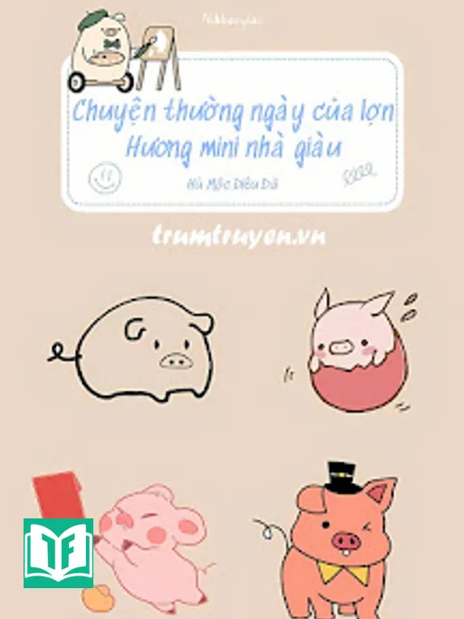Chuyện Thường Ngày Của Lợn Hương Mini Nhà Giàu