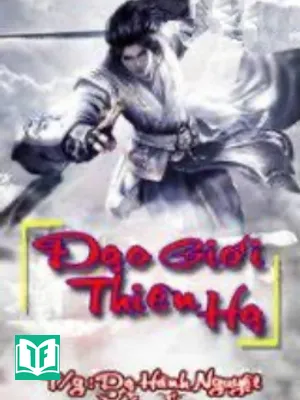 Đạo Giới Thiên Hạ (FULL)