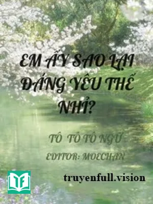Em Ấy Sao Lại Đáng Yêu Thế Nhỉ?