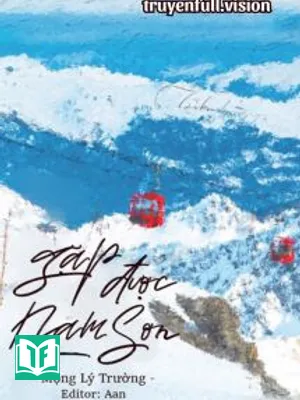 Gặp Được Nam Sơn – Mộng Lý Trường