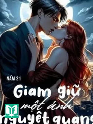 Giam Giữ Một Ánh Nguyệt Quang