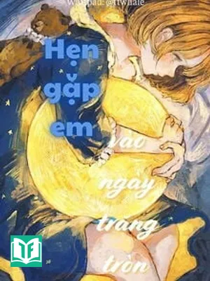 Hẹn Gặp Em Vào Ngày Trăng Tròn