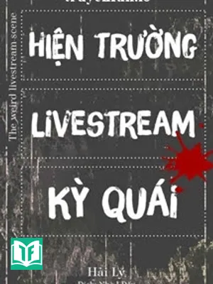 Hiện Trường Livestream Kỳ Quái - Hải Lý