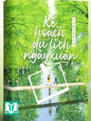Kế Hoạch Du Lịch Ngày Xuân