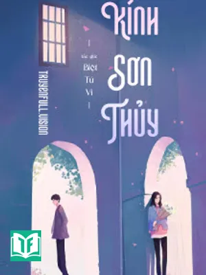 Kính Sơn Thủy - Biệt Tứ Vi