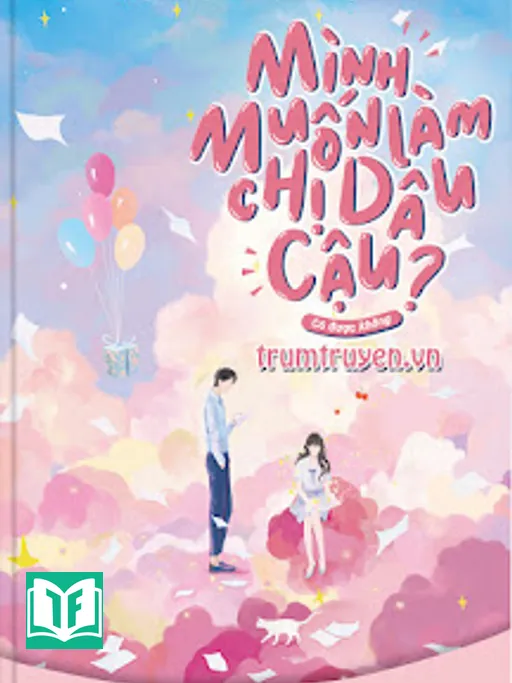 Mình Muốn Làm Chị Dâu Cậu, Có Được Không?