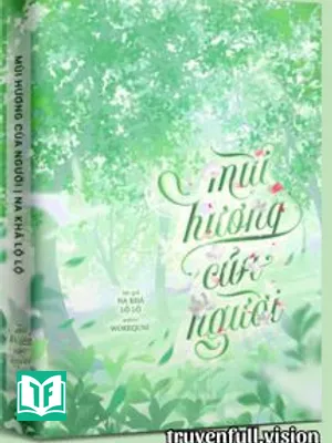 Mùi Hương Của Người - Na Khả Lộ Lộ