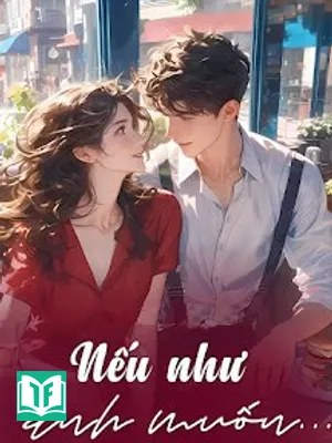 Nếu Như Anh Muốn...