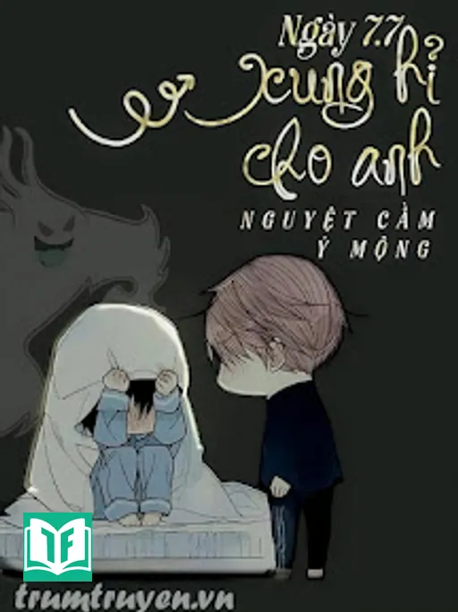 Ngày 7.7: Xung Hỉ Cho Anh