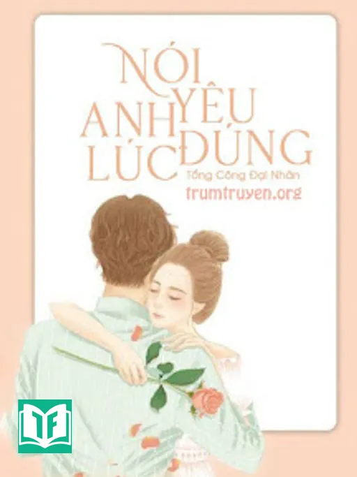 Nói Yêu Anh Đúng Lúc