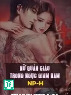 Nữ Quản Giáo Trong Ngục Giam Nam