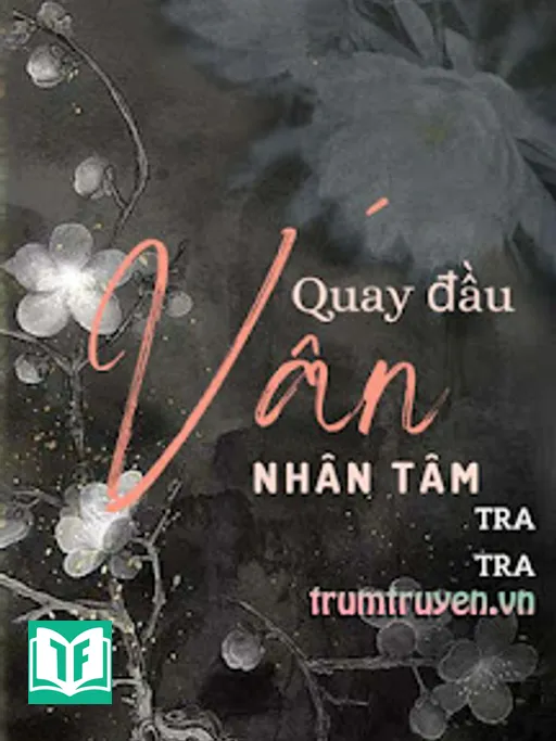Quay Đầu Vấn Nhân Tâm