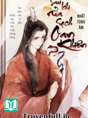 Sau Khi Rửa Sạch Oan Khiên