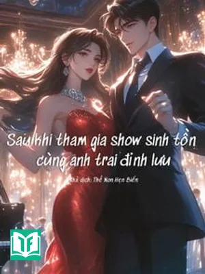 Sau Khi Tham Gia Show Sinh Tồn Cùng Anh Trai Đỉnh Lưu