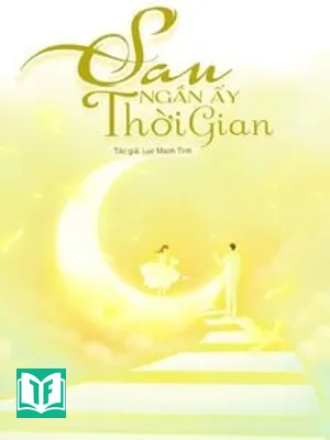 Sau Ngần Ấy Thời Gian