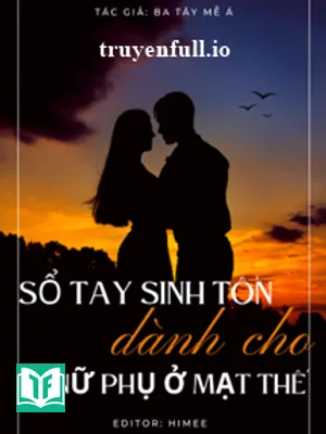 Sổ Tay Sinh Tồn Dành Cho Nữ Phụ Ở Mạt Thế