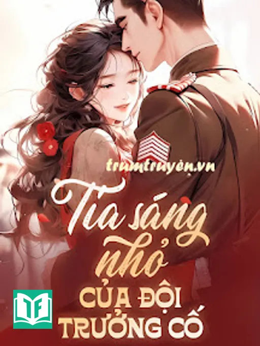 Tia Sáng Nhỏ Của Đội Trưởng Cố