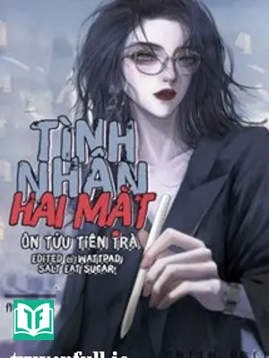 Tình Nhân Hai Mặt - Ôn Tửu Tiên Trà