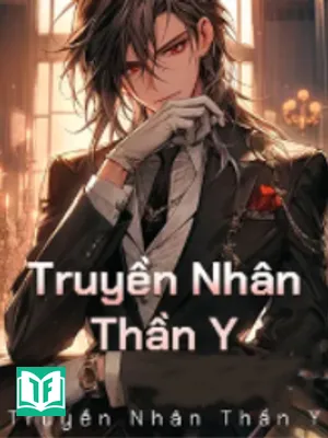 Truyền Nhân Thần Y (FULL)