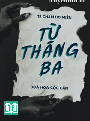 Từ Tháng 3 - Tê Chẩm Do Miên