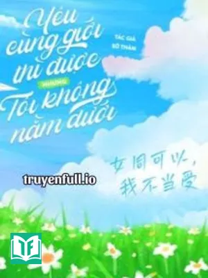 Yêu Cùng Giới Thì Được, Nhưng Tôi Không Nằm Dưới