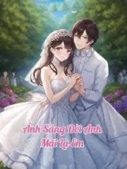 Ánh Sáng Là Em Thâm Tình Là Anh