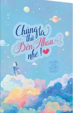 Chúng Ta Thử Bên Nhau Nhé