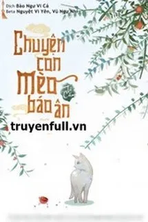 Chuyện Con Mèo Báo Ân