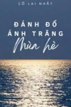 Đánh Đổ Ánh Trăng Mùa Hè