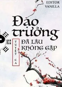 Đạo Trưởng Đã Lâu Không Gặp