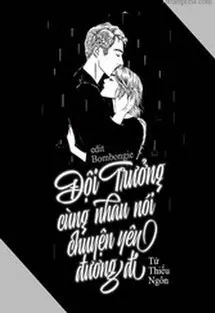 Đội Trưởng, Cùng Nhau Nói Chuyện Yêu Đương Đi