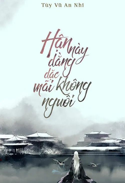 Hận Này Dằng Dặc Mãi Không Nguôi