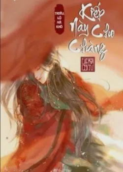 Kiếp Này Cho Chàng