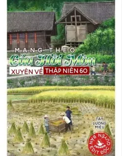 Mang Theo Của Hồi Môn Xuyên Về Thập Niên 60