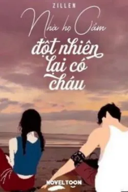 Nhà Họ Cẩm Đột Nhiên Lại Có Cháu