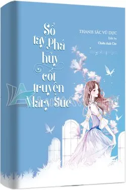 Sổ Tay Phá Huỷ Cốt Truyện "Mary Sue"