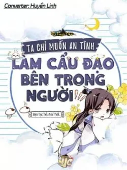 Ta Chỉ Muốn An Tĩnh Làm Người Bên Trong Cẩu Đạo