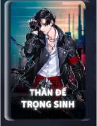 Thần Đế Trọng Sinh