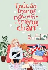 Thức Ăn Trong Nồi, Em Trong Chăn