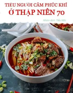 Tiểu Người Câm Phúc Khí Ở Thập Niên 70